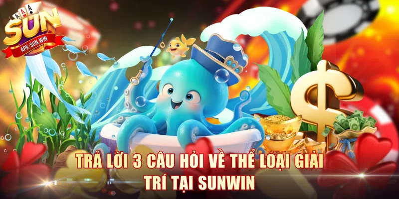 Hướng Dẫn Chơi Bắn Cá: Cách Làm Chủ Mọi Game, Thắng Lớn 4 Trả lời 3 câu hỏi về thể loại giải trí tại Sunwin